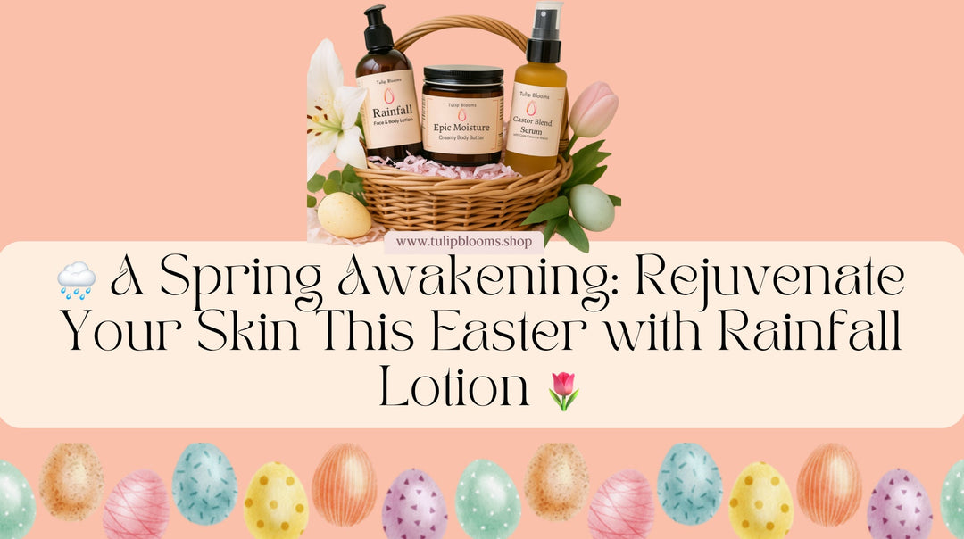 🌧️ A Spring Awakening: Rejuvenate Your Skin This Easter with Rainfall Lotion 🌷