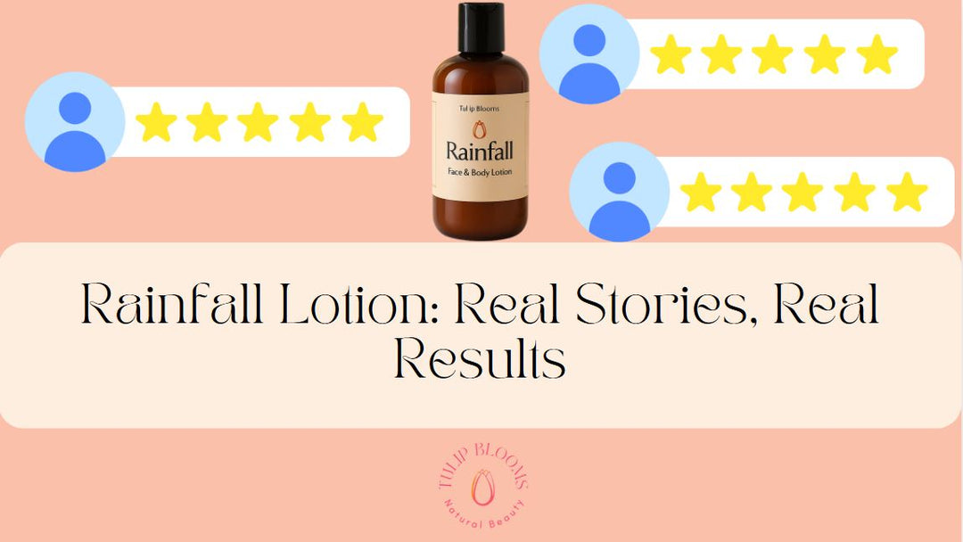 Rainfall Lotion: Real Stories, Real Results