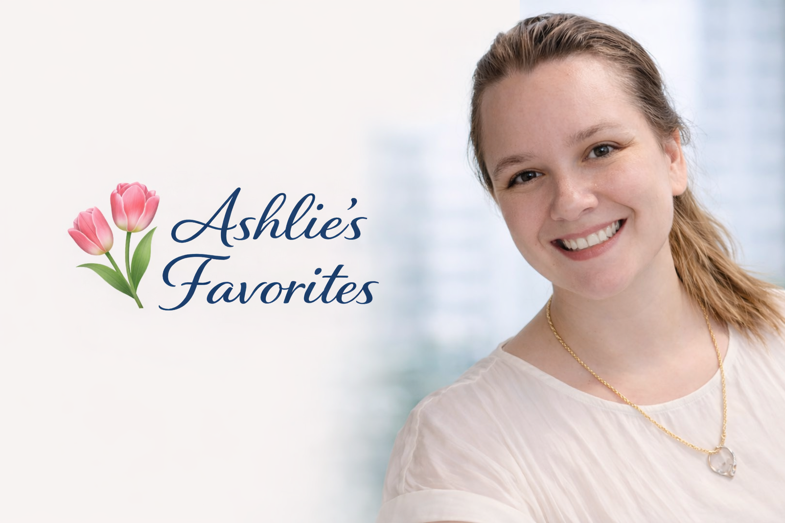 Ashlie's Favorites