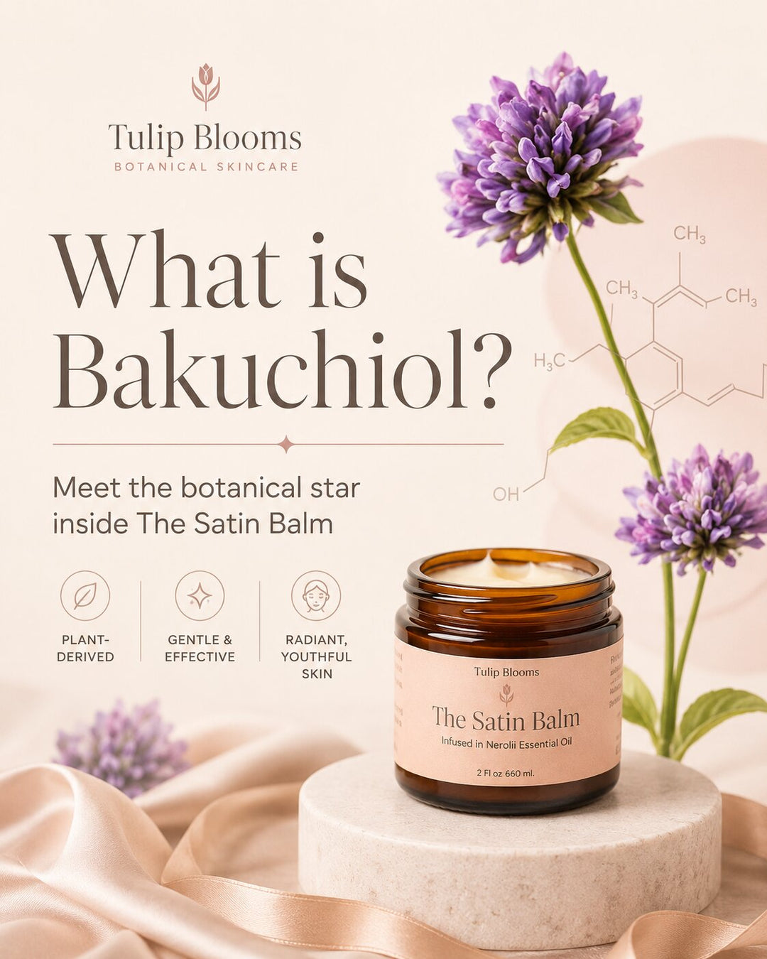 Tulip Blooms Botanical Skincare The Satin Balm jar displayed on a marble pedestal with purple flowers and soft pink satin ribbons, alongside large text reading 'What is Bakuchiol?' and product feature icons.